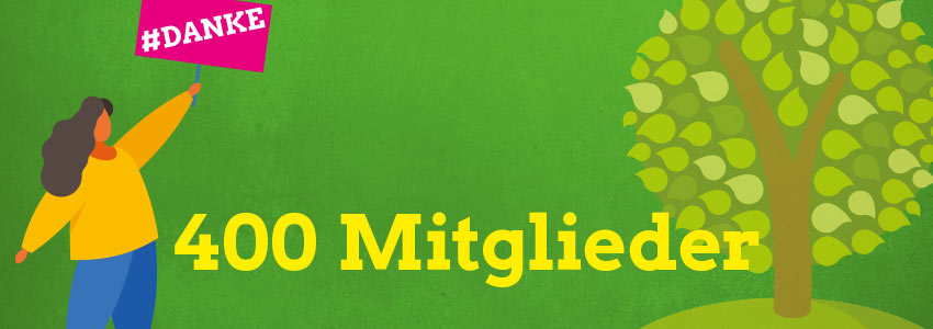 Wir freuen uns über 400 Mitglieder!